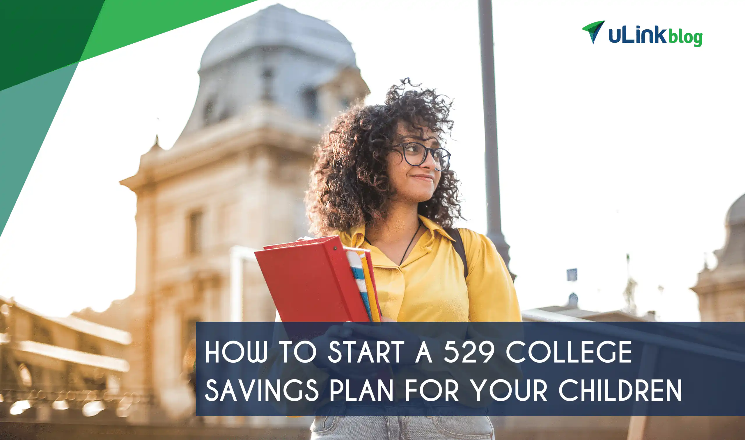 2023.02 uLink How to Start a 529 College Savings Plan For Your Children ENG