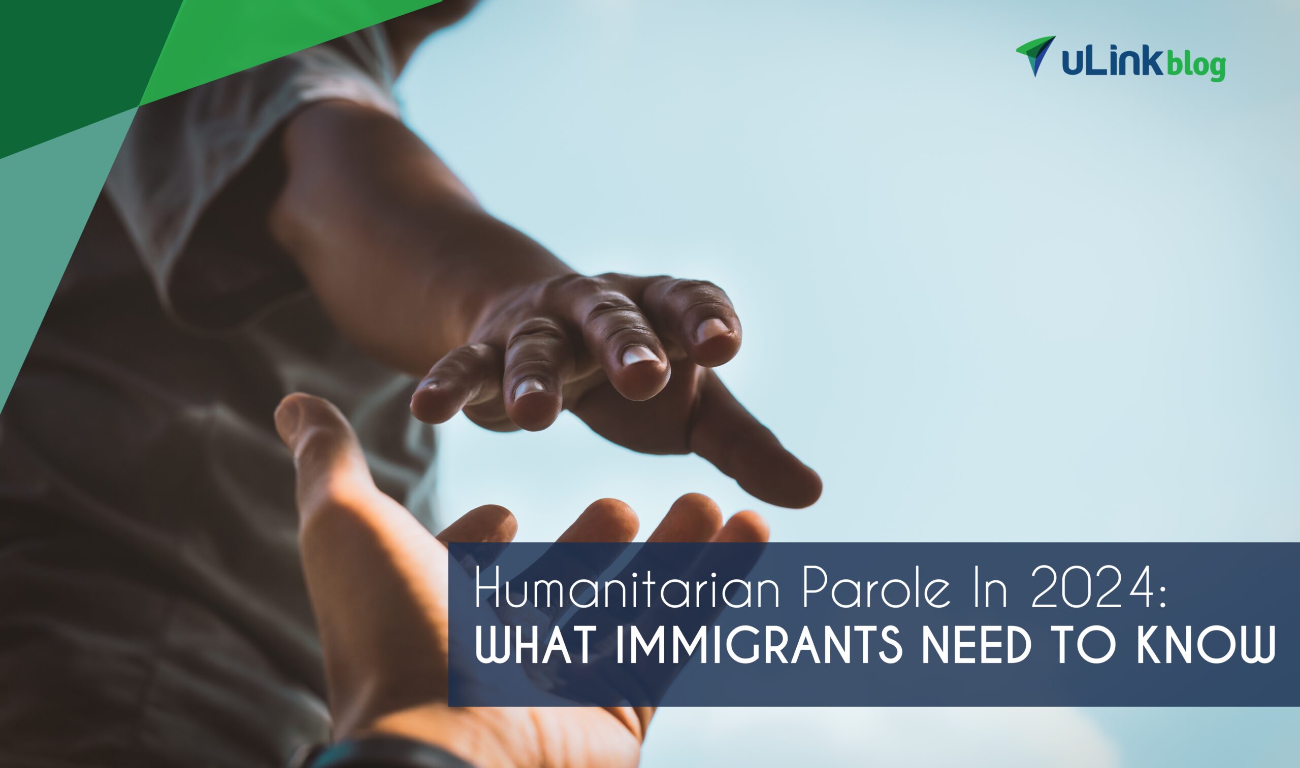 Humanitarian Parole In 2024: What Immigrants Need to Know