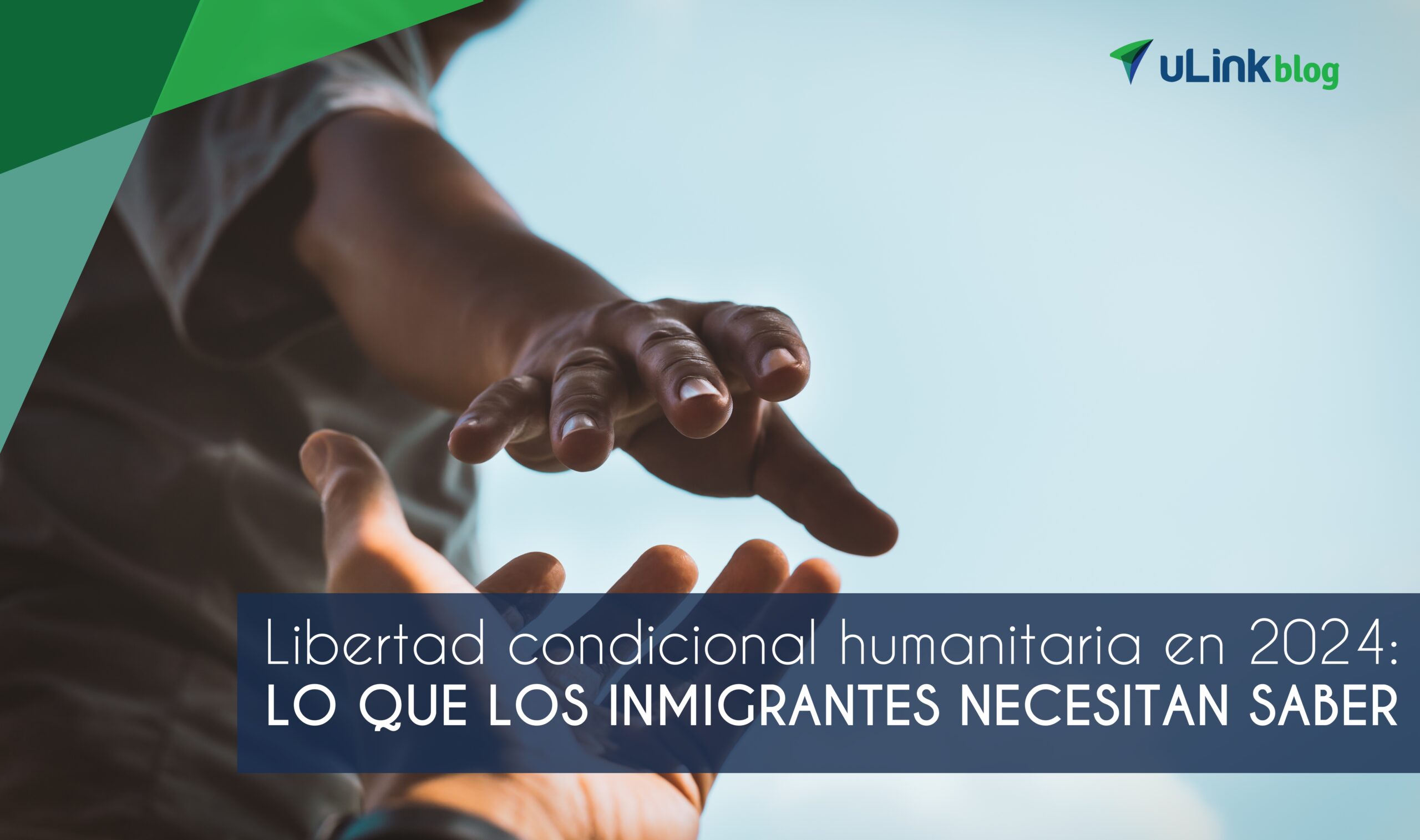 Parole Humanitario En El 2024: Lo Que Inmigrantes Necesitan Saber