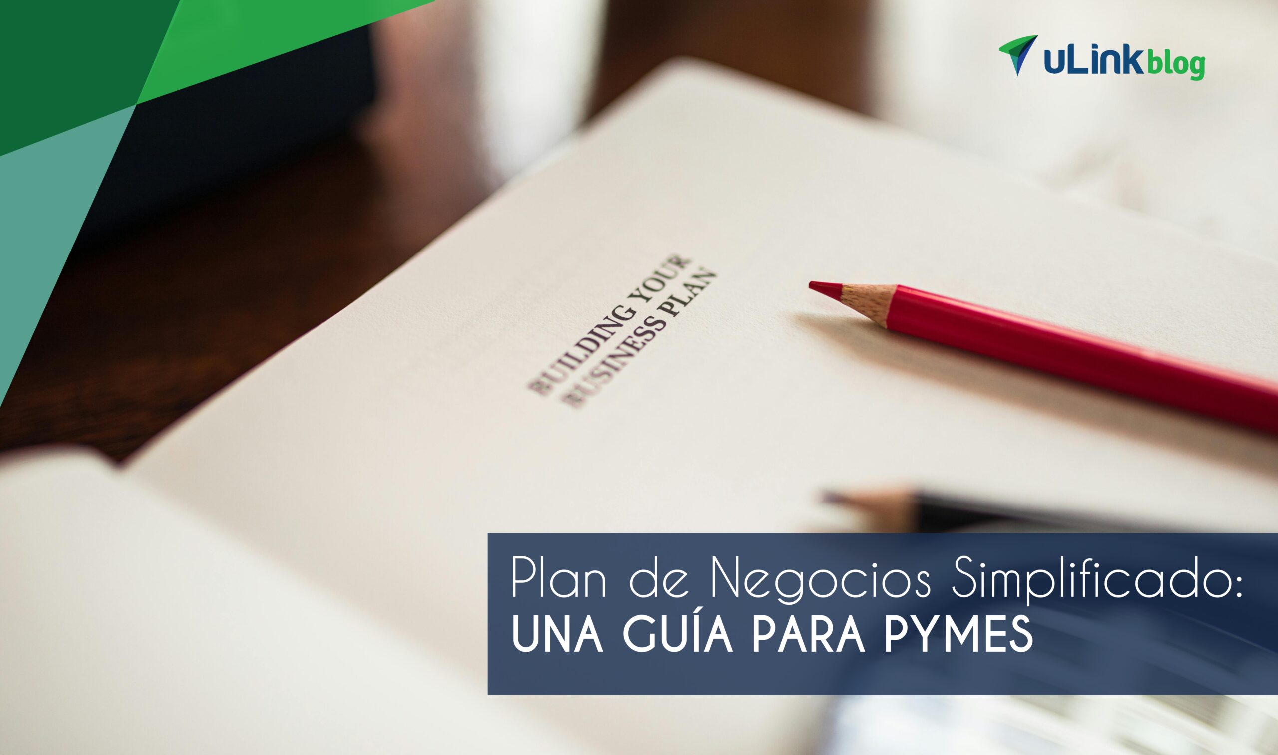 Plan de Negocios Simplificado: Una Guía para PYMEs