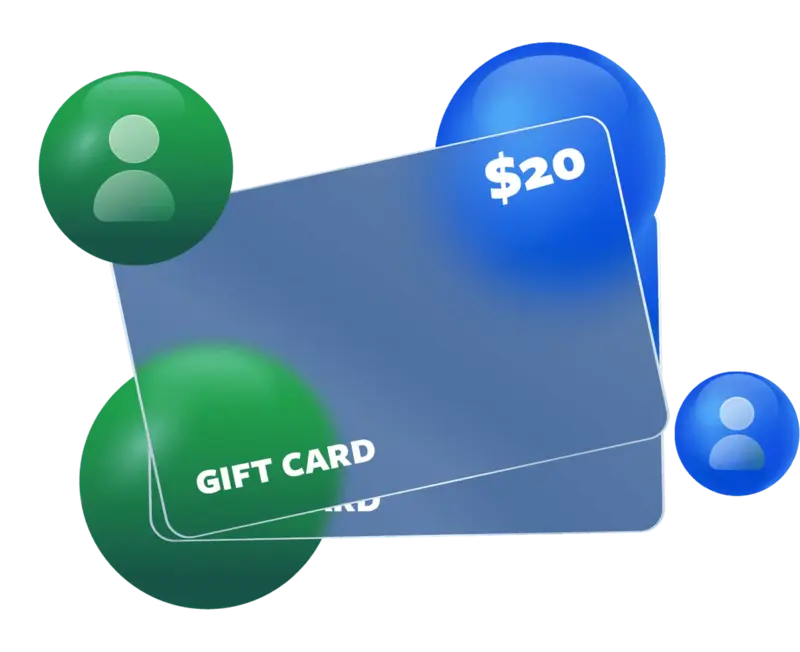 Share and earn! Refer a friend and get a $20 gift card.